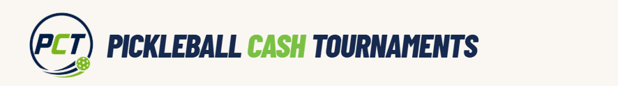 Pickleball Cash Tournaments