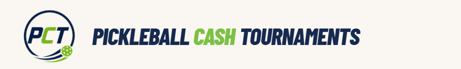 Pickleball Cash Tournaments